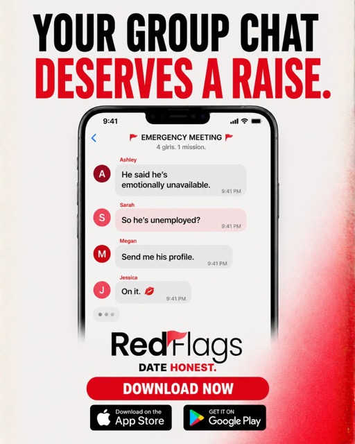 Red Flags dating app ad: your group chat deserves a raise
